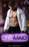 [Breaking Bounds 06] • One Maid
